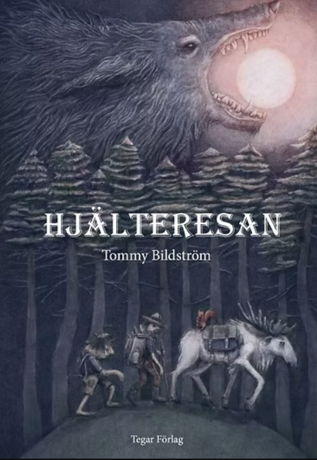 Hjälteresan av Tommy BIldström Hjälteresan av Tommy BIldström