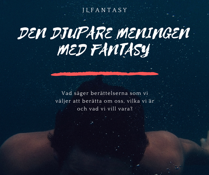 Den djupare meningen med fantasy